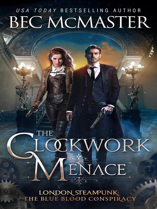 Title details for The Clockwork Menace by Bec McMaster - Available